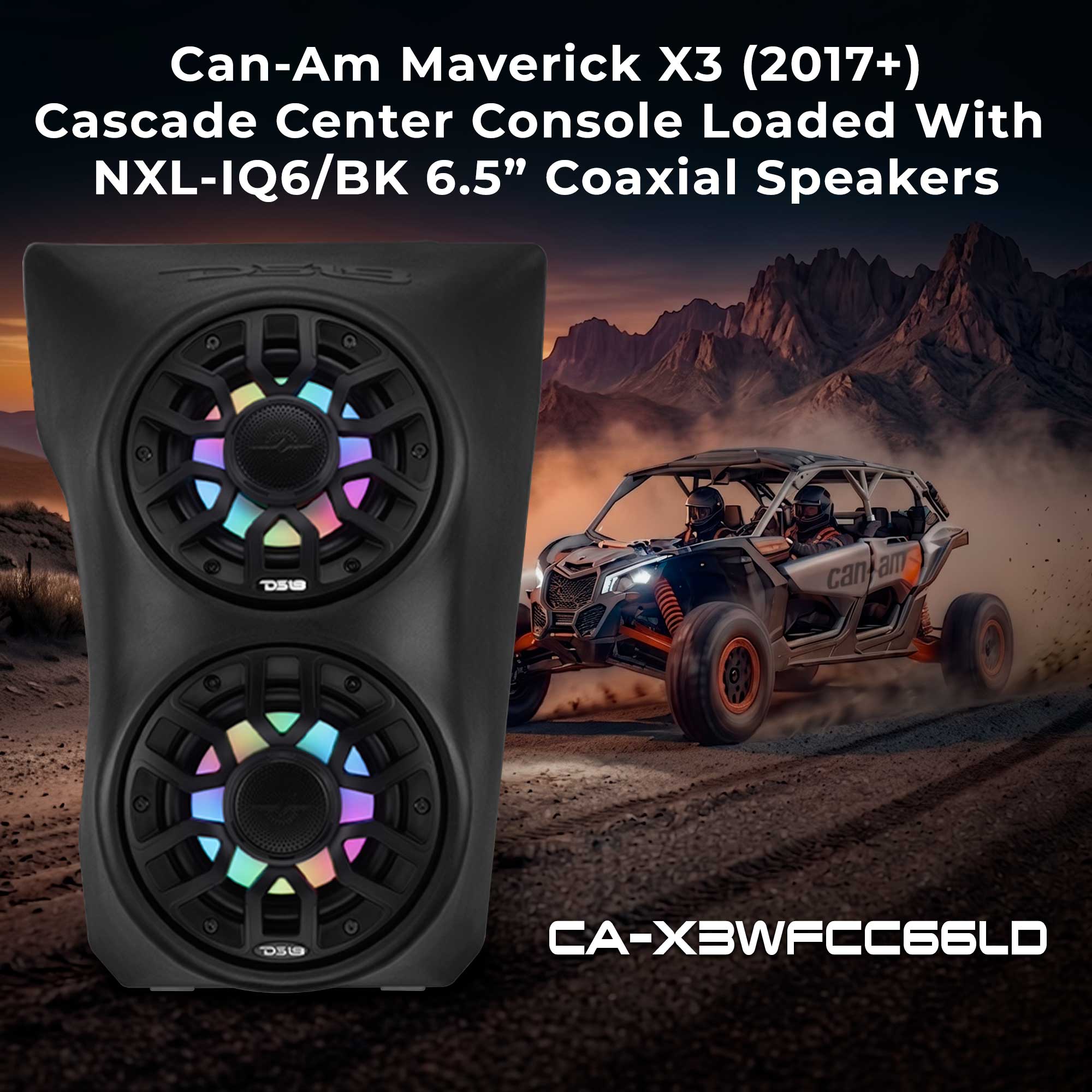 Can-Am Maverick X3 (2017-Up) Waterfall Center Console Speaker Pod Loaded with NXL-IQ 6.5