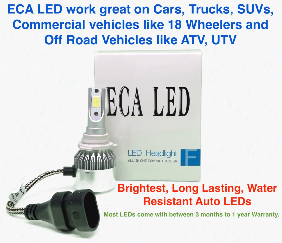 ECA LED - Longest lasting Vehicle Headlight Fog light for low beam or High beam led